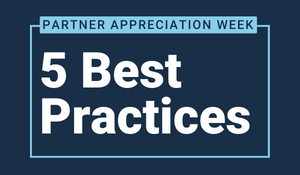 Partner Appreciation Week Best Practices