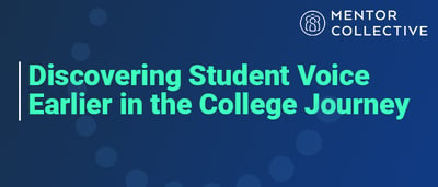 Discovering Student Voice Earlier in the College Journey