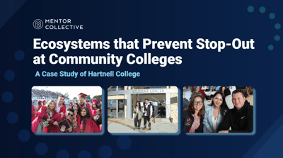 Building Ecosystems That Prevent Stop-Out at Community College