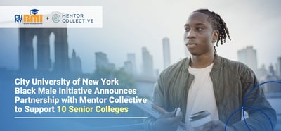 Mentor Collective and the City University of New York Black Male Initiative (CUNY BMI) Partner to Foster Student Belonging and Drive Student Success